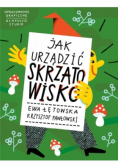 Jak urządzić Skrzatowisko