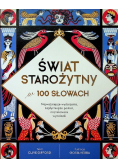 Świat starożytny w 100 słowach