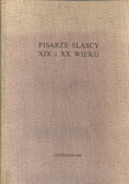 Pisarze śląscy XIX i XX wieku