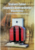 Śladami Żydów z Zagłębia Dąbrowskiego
