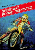 Speedway ponad wszystko