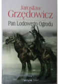 Pan Lodowego Ogrodu Tom 1