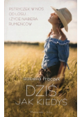 Dziś jak kiedyś