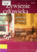 Żywienie człowieka zdrowego i chorego Tom 2