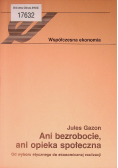 Ani bezrobocie ani opieka społeczna