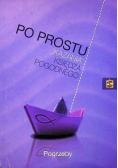 Po prostu kazania księdza Pogodnego