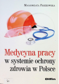 Medycyna pracy w systemie ochrony zdrowia w Polsce