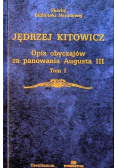 Opis obyczajów za panowania Augusta III Tom I