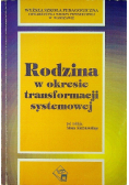 Rodzina w okresie transformacji systemowej