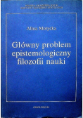 Główny problem epistemologiczny filozofii nauki