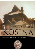 Miejscowość i parafia Kosina
