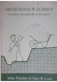 Archeologia w liczbach Podstawy statystyki dla archeologów