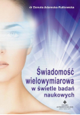 Wielowymiarowa świadomość w świetle badań naukowych