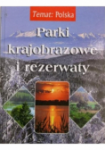 Polska: Parki krajobrazowe i rezerwaty