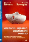 Marzyciel mędrzec wewnętrzne dziecko