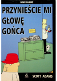 Przynieście mi głowę gońca
