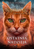 Wojownicy Omen gwiazd Tom 6 Ostatnia nadzieja