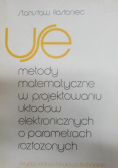 Metody matematyczne w projektowaniu układów elektronicznych o parametrach rozłożonych