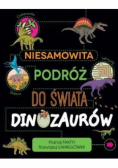 Niesamowita podróż do świata dinozaurów