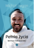 Pełnia życia Medytacje z Kany Galilejskiej