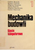 Mechanika budowli Ujęcie komputerowe Tom 1