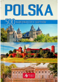Polska 500 najpiękniejszych zabytków