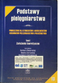 Podstawy pielęgniarstwa Tom 1 Założenia teoretyczne