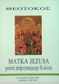 Matka Jezusa pośród pielgrzymującego Kościoła