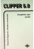 Clipper 5. 0 Kompletny opis języka
