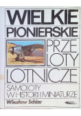 Wielkie pionierskie przeloty lotnicze