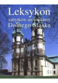 Leksykon zabytków architektury Dolnego Śląska