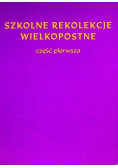 Szkolne rekolekcje wielkopostne Część 2