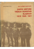 Zarys historii trzech powstań śląskich  1919 1920 1921