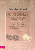 Od ateńskiej drachmy do euro