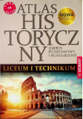 Atlas historyczny do liceum ogólnokształcącego i technikum Zakres podstawowy i rozszerzony
