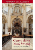 Gesty i słowa Mszy Świętej