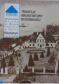 Tradycje architektury regionalnej Biuletyn