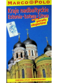 Kraje nadbałtyckie Estonia - Łotwa - Litwa