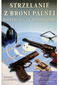 Strzelanie z broni palnej Ilustrowany podręcznik