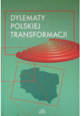 Dylematy polskiej transformacji