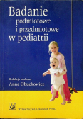 Badanie podmiotowe i przedmiotowe w pediatrii