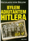 Byłem adiutantem Hitlera