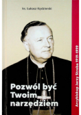 Pozwól być Twoim narzędziem