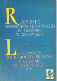 Raporty rezydentów francuskich w Gdańsku w XVIII wieku Część 2