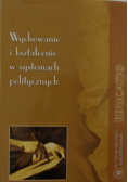 Wychowanie i kształcenie w systemach politycznych