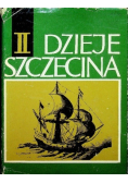 Dzieje Szczecina Tom II