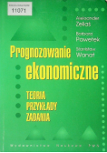 Prognozowanie ekonomiczne Teoria przykłady zadania