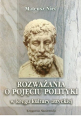 Rozważania o pojęciu polityki w kręgu kultury attyckiej