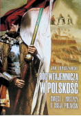 Bóg wtajemnicza w polskość