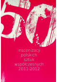 50 Inscenizacji  polskich sztuk współczesnych 2011-2012
